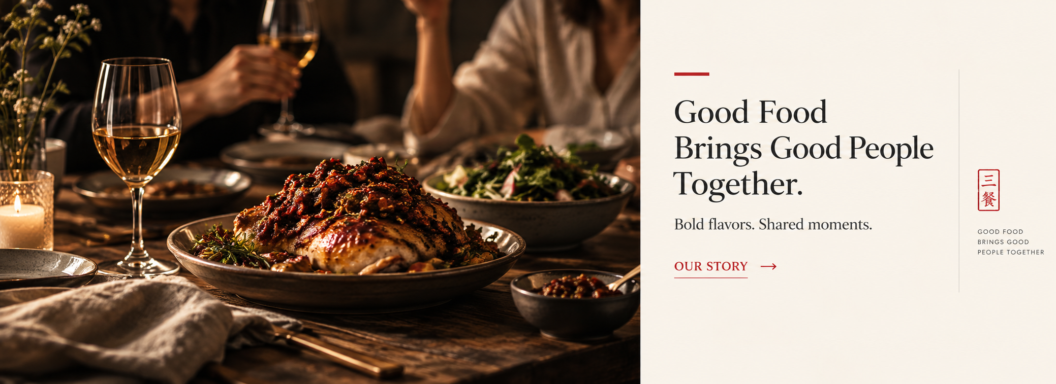 Good Food Brings Good People Together